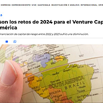 Cules son los retos de 2024 para el Venture Capital en Latinoamrica